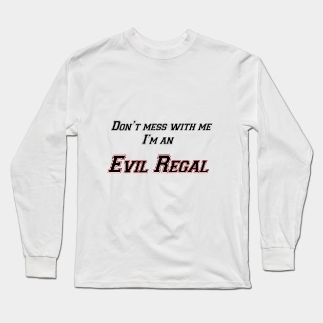 Evil regal Army Long Sleeve T-Shirt by willow141